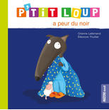 P'tit Loup a peur du noir