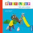 P'tit Loup fait une colère AUZOU EDITIONS - 2